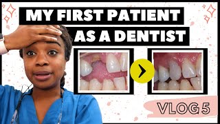 I FINALLY SAW MY FIRST PATIENT ....   |  Dental VLOG 5