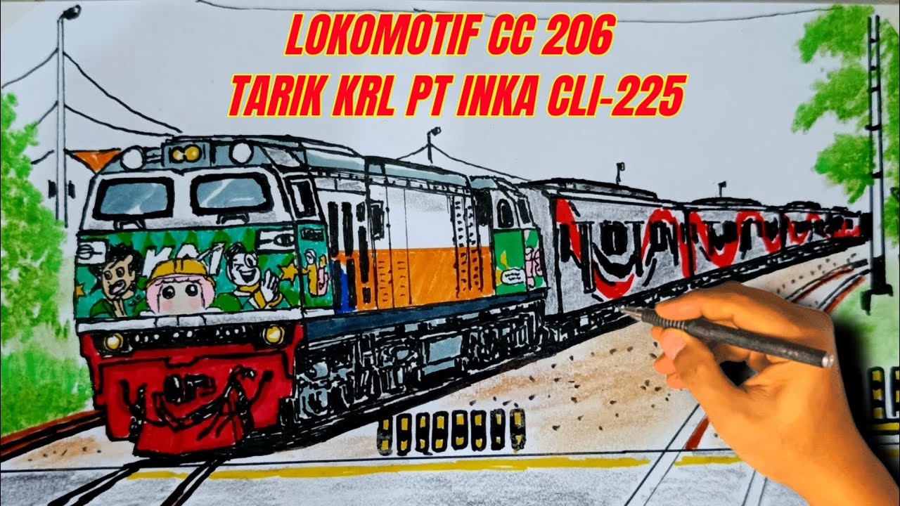 MENGGAMBAR KERETA API LOKOMOTIF CC 206 TARIK KRL INKA