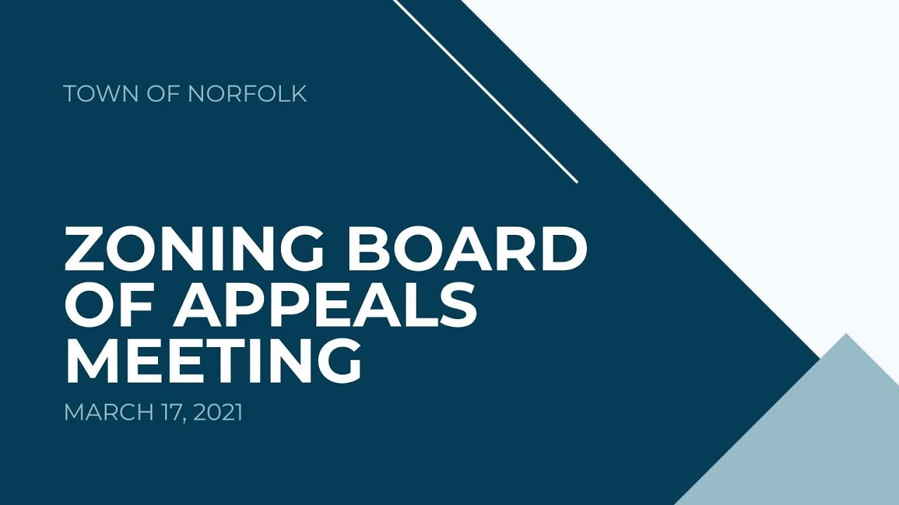 Norfolk Zoning Board of Appeals Meeting March 17, 2021 YouTube