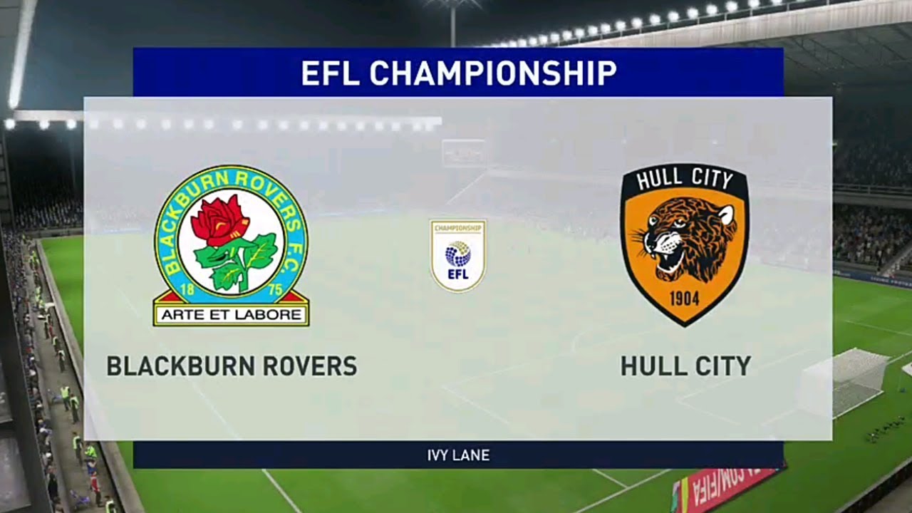 ⚽️ Blackburn Rovers vs Hull City ⚽️ | EFL Championship (11/02/2020 ...