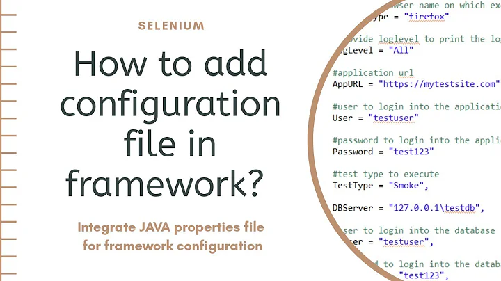 Configuration file in automation framework | JAVA properties file | Selenium Java