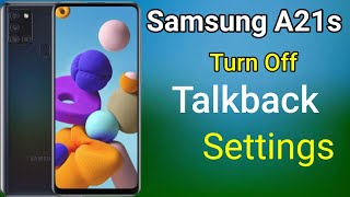 Samsung Galaxy A21s Talkback Off Settings, How To Turn Off Talkback in Samsung Galaxy A21s