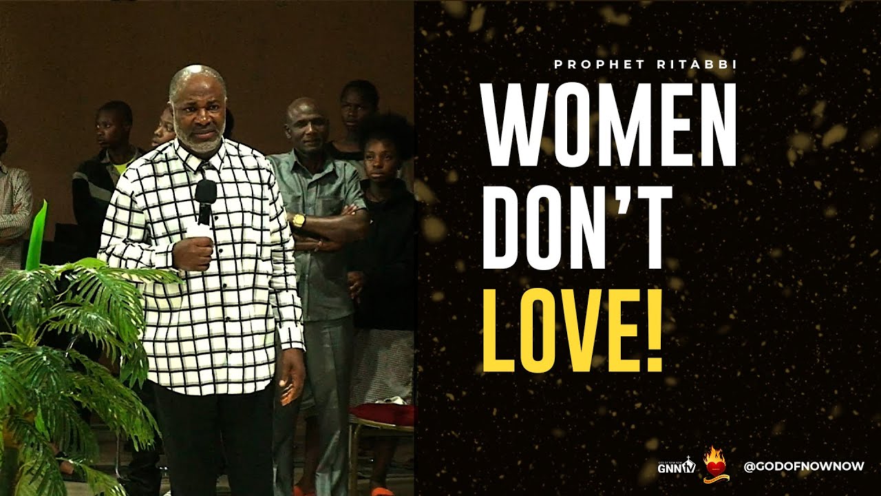 women-don-t-love-men-prophet-ritabbi-youtube