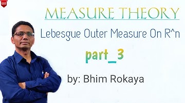 Measure Theory -Lebesgue Outer Measure on R^n-Measurable sets(Theorems)-Part 3-Ep. 6-In Nepali