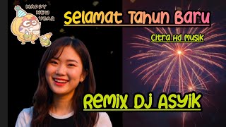 Dj Asyik Selamat Tahun Baru