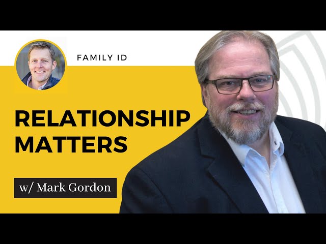 Relationship Matters w/ Mark Gordon