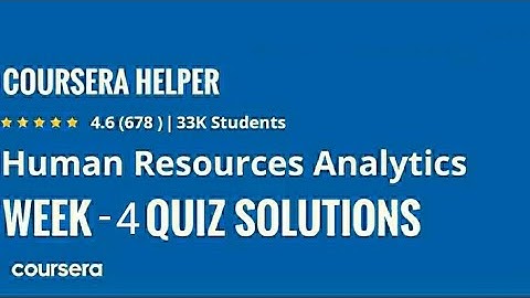 Human Resources Analytics | Week - 4 Quiz Solutions | Coursera | UCIS