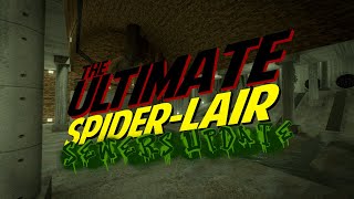 The Ultimate Spider-Lair | 2024.1 Update | The Sewers