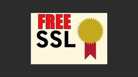 Free SSL Certificate For Website Why You Need A SSL Digital Certificate