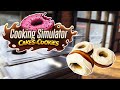 ПРЕВОСХОДНЫЕ ПОНЧИКИ! #2 COOKING SIMULATOR CAKES AND COOKIES ПРОХОЖДЕНИЕ