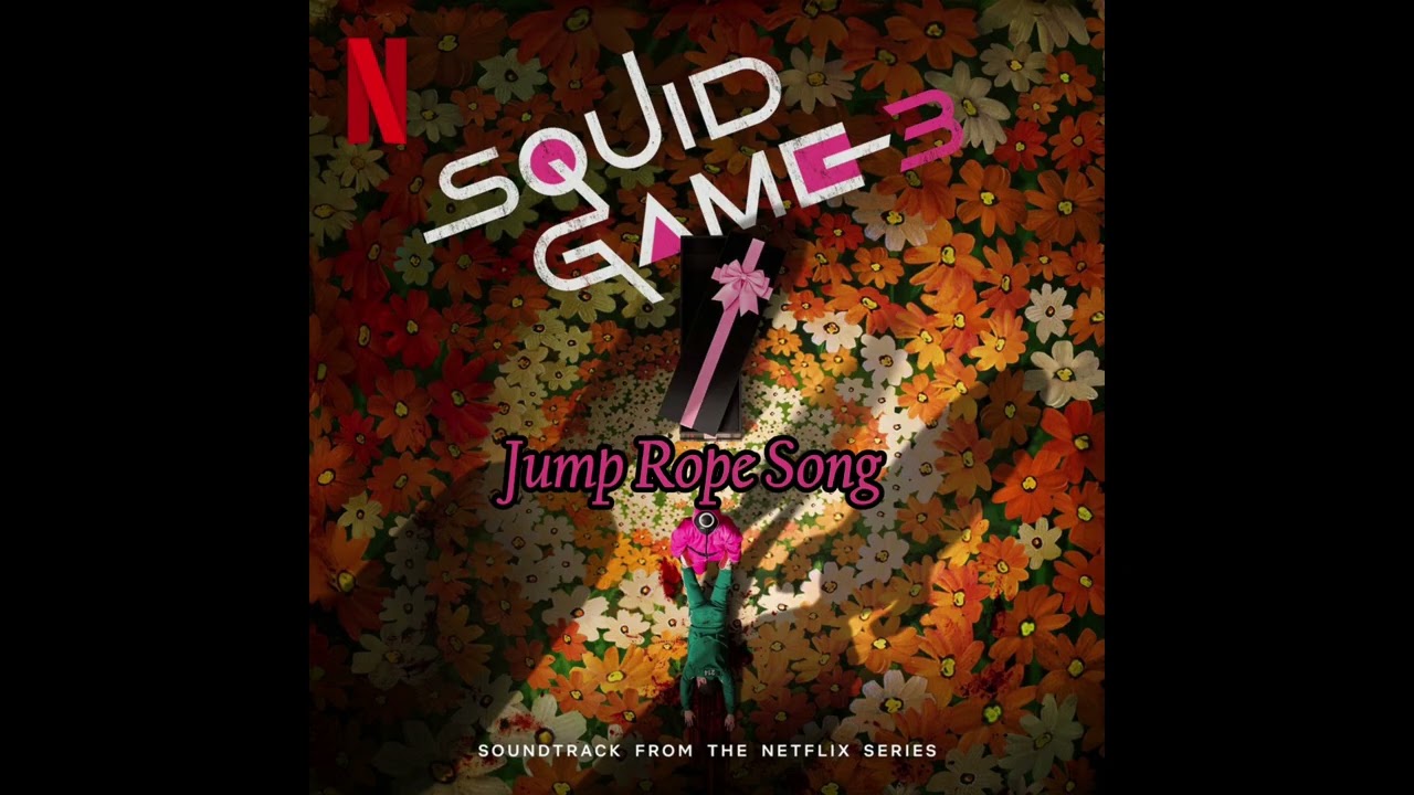 Jump Rope Song | Squid Game 3 | OST PART.1 | By:Jung Jaeil | 2025