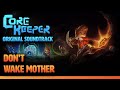 Core Keeper OST - Don't Wake Mother