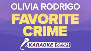 Olivia Rodrigo - favorite crime (Karaoke)