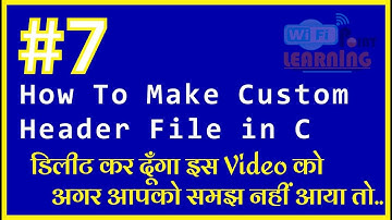 #7 How To Make Custom Header File in C (In Hindi) For BCA || C Programming Language || By Sunny