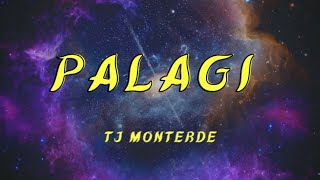 TJ Monterde - PALAGI  Lyrics