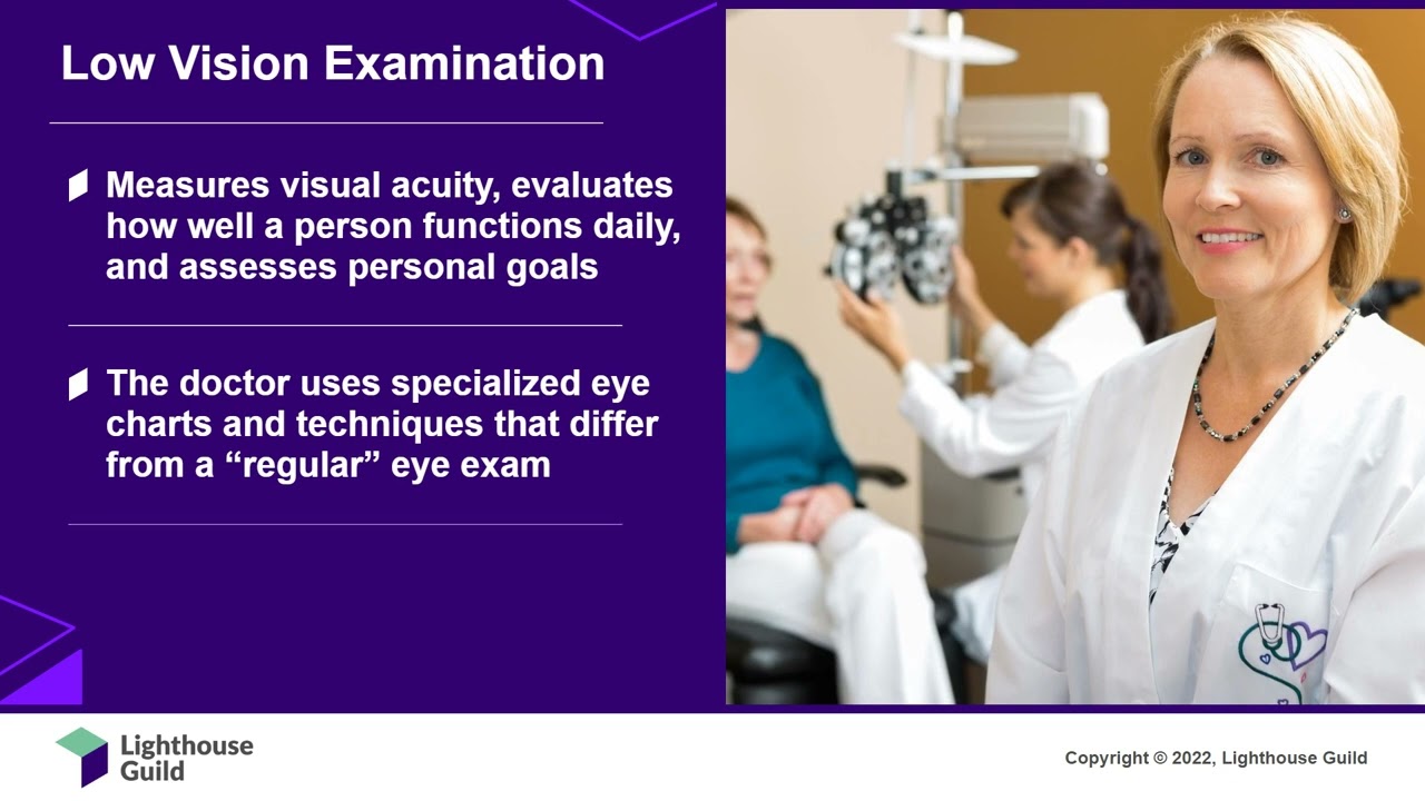 Vision Rehabilitation: Low Vision Care and Services