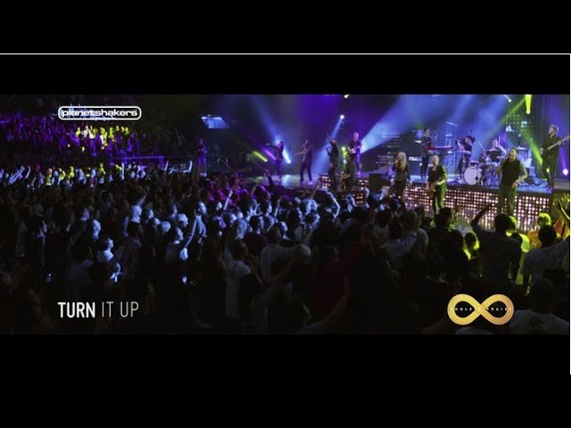 Turn It Up | Planetshakers class=