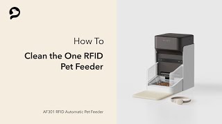 How to Clean | PETLIBRO One RFID Pet Feeder