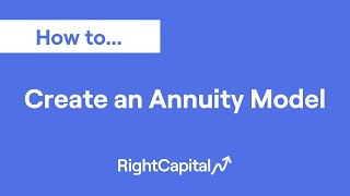 How To Create an Annuity Model