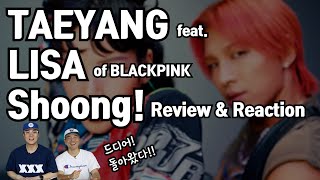 TAEYANG - Shoong! (feat. LISA of BLACKPINK) | Reaction by K-Pop Producer & Choreographer