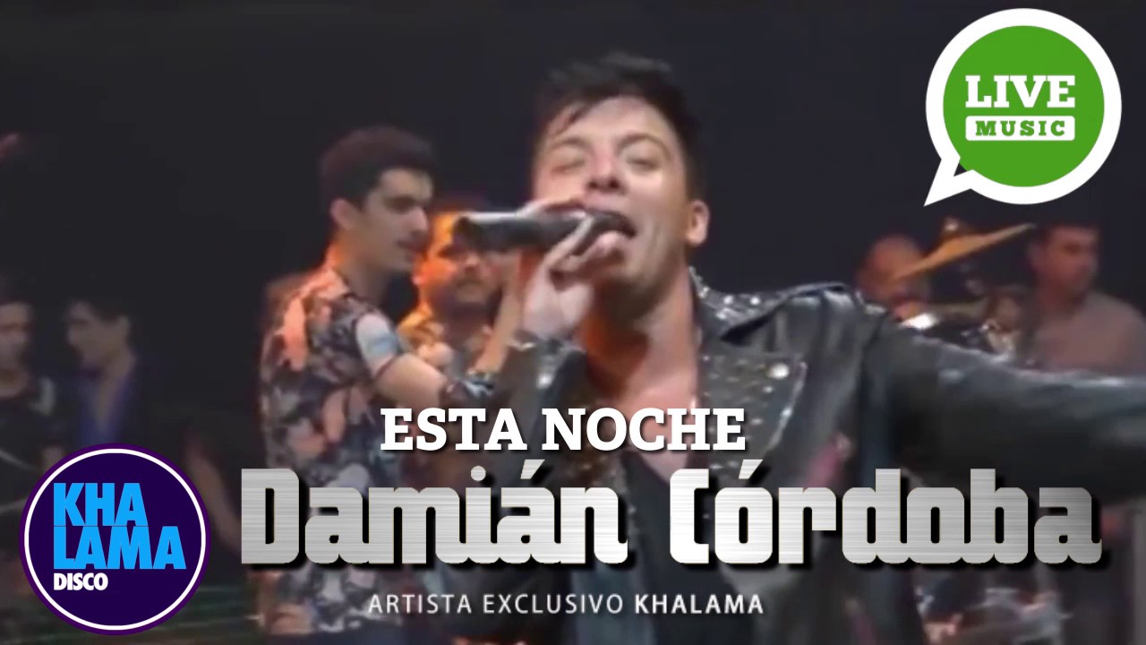 Khalama Damian Cordoba Esta Noche