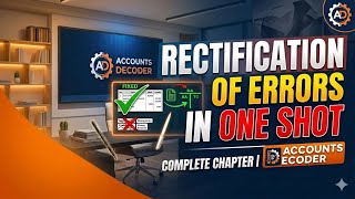RECTIFICATION OF ERROR | one shot | @accountsdecoder #rectificationoferrors