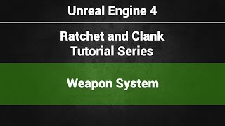 6 - Weapon System - Part 1