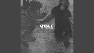 Spend It