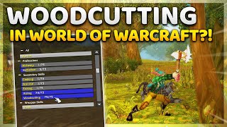 They added a WOODCUTTING skill to World of Warcraft! (all you need to know) | Project Ascension
