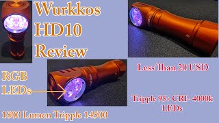 Wurkkos Hd10 Review- Rgb Led Flashlight- The Budget King