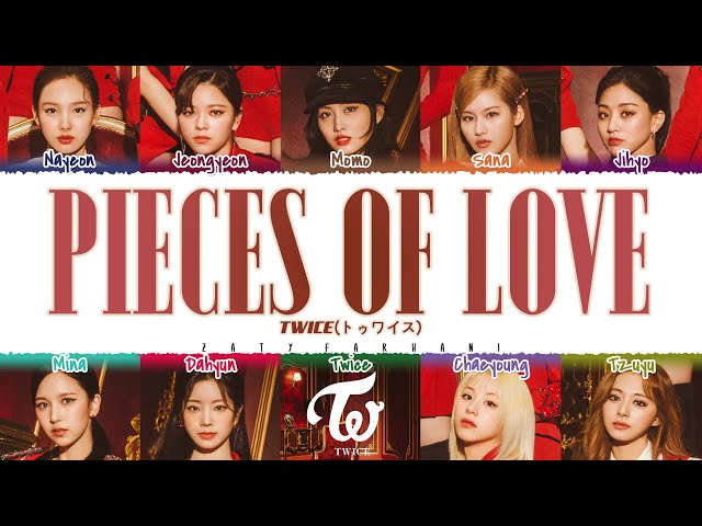 Twice Pieces Of Love 歌詞 Lyrics Twice Pieces Of Love 歌詞 Lyrics