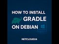 ⚙️ How to Install Gradle on Debian 11 [NETCLOUD24.COM]