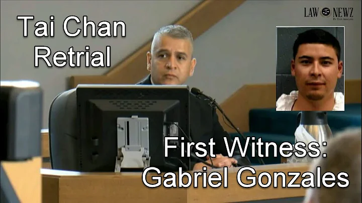 Tai Chan Retrial Day 1 (Gabriel Gonzales Testifies)