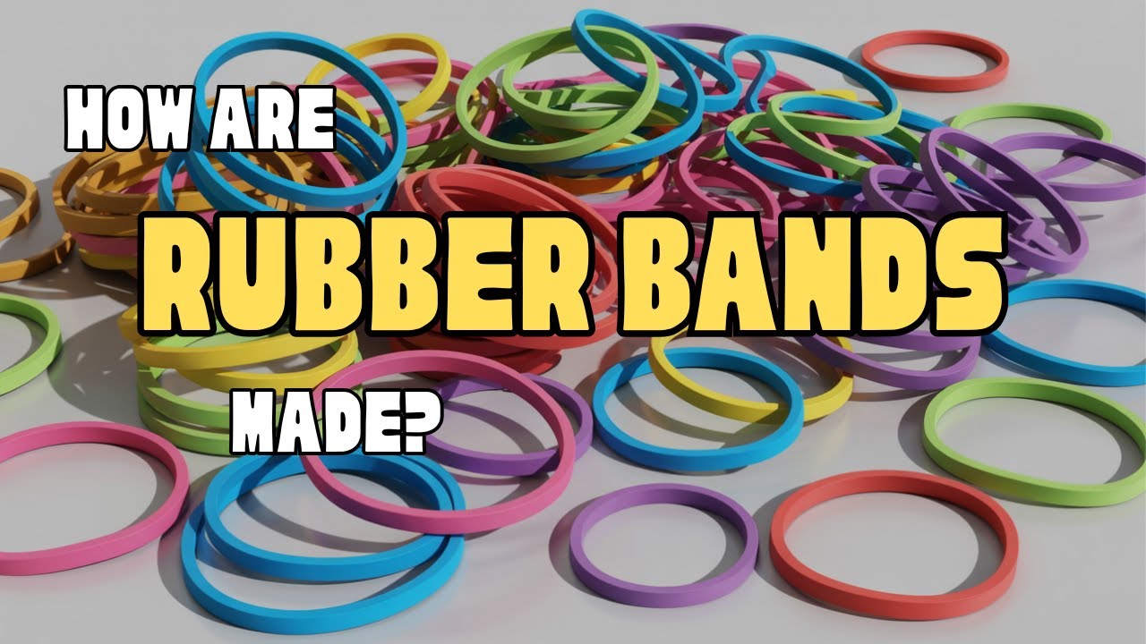 How Are Rubber Bands Made?