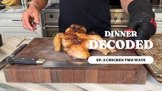 Chicken From Scratch: Seared Thighs vs Spatchcock Roast (Dinner Decoded EP02)