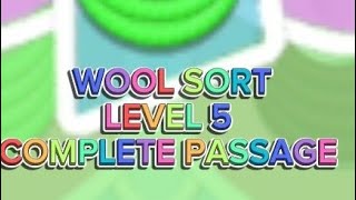 WOOL SORT - LEVEL 5 - FULL PASSING