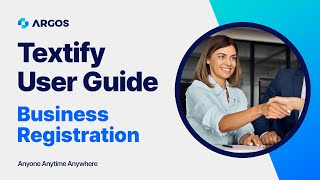 Argos Textify User Guide Business Registration
