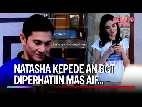 Makin Deket aja Hubungan Alif dan Natasha. Jodoh kah? | Menolak Talak Eps 31 FULL
