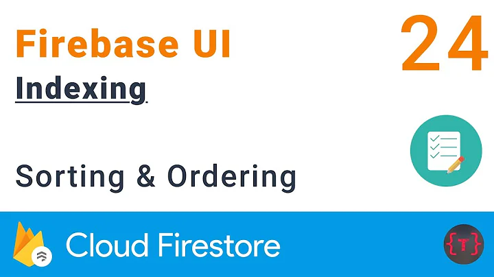 Firebase FirestoreUI | Indexing for Sorting and Ordering