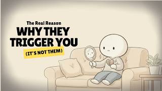 The Real Reason Certain People Trigger You (It’s Not Them) #psychology