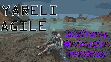 Warframe Animation Database: Yareli Agile