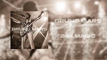 Bruno Mars - 24K Magic (Live Studio Version)