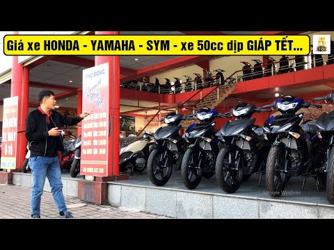 Video Báo giá HONDA - YAMAHA - SYM - Xe 50cc giáp TẾT 2021... - youtube