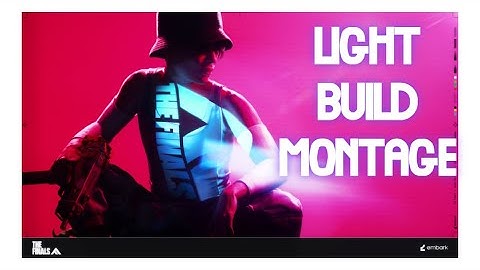 THE FINALS: Light Build - Cinematic Clutch Moments