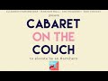 Cabaret on the Couch: November 20th