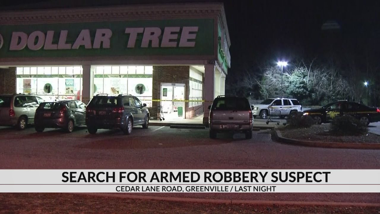 Search underway for Dollar Tree armed robbery suspect in Greenville Co ...