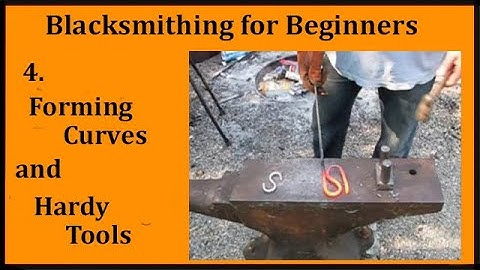 Blacksmithing Lesson #4 Forming Curves and Hardy tools