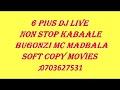 6 Pius Dj Live Non Stop Kabaale Bugonzi Mc Madubala
