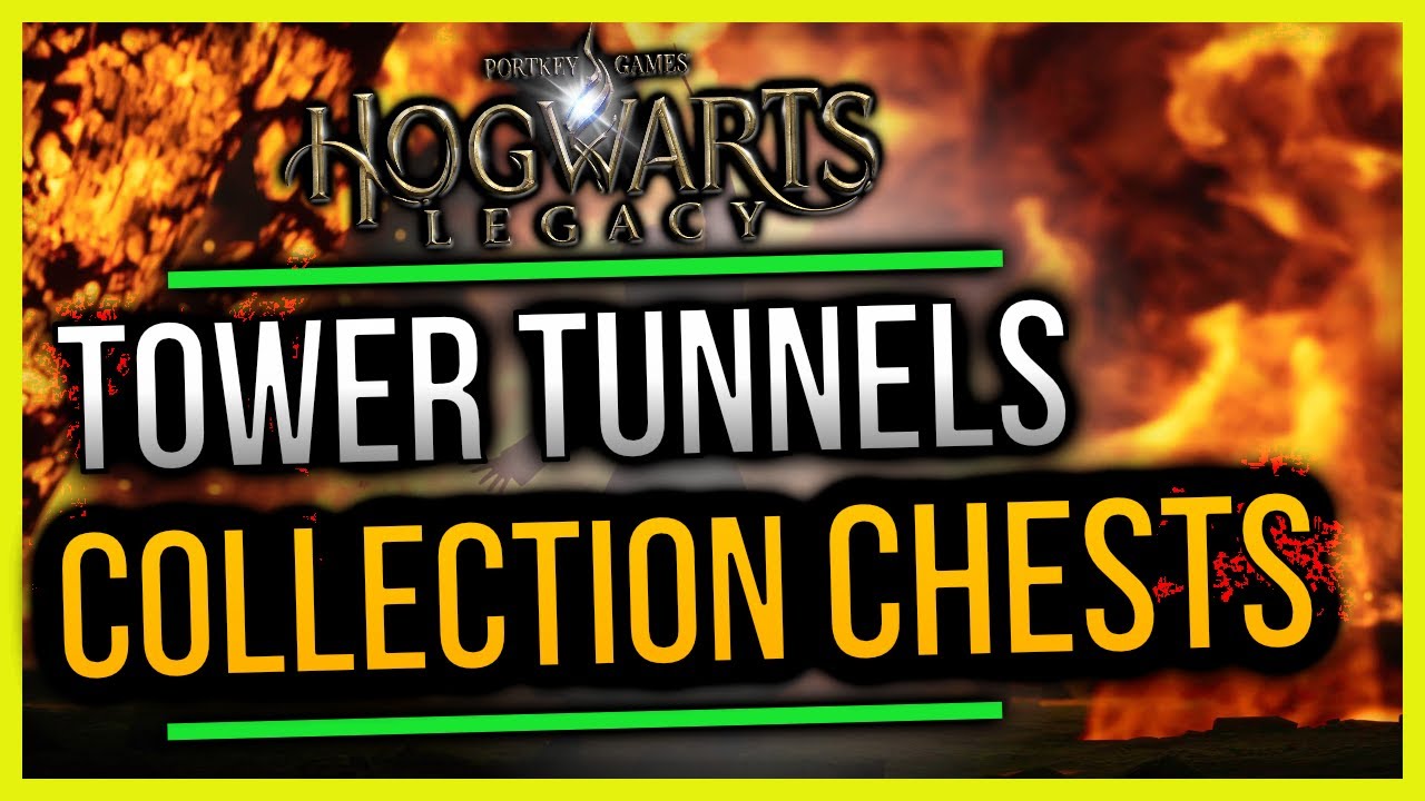 How to Find Both Collection Chests in Tower Tunnels Hogwarts Legacy