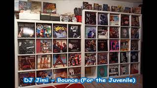 DJ Jimi - Bounce For the Juvenile